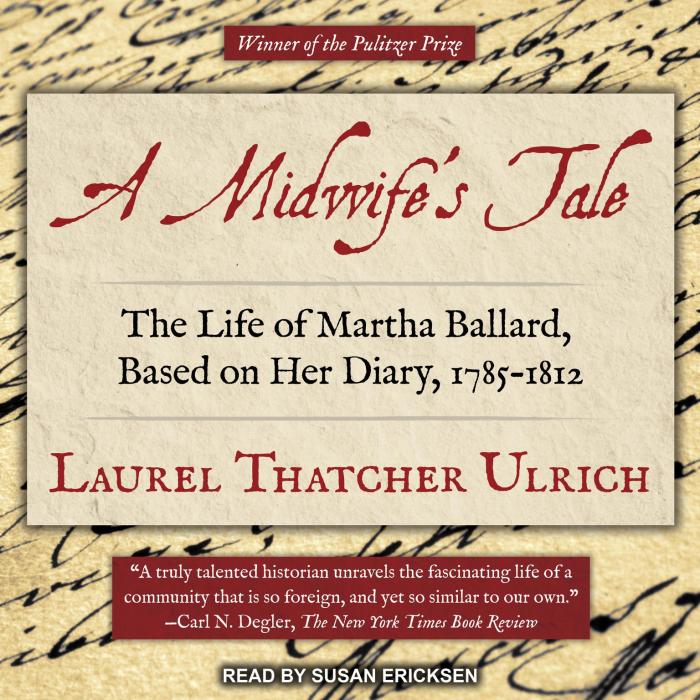 Laurel thatcher ulrich a midwife's tale