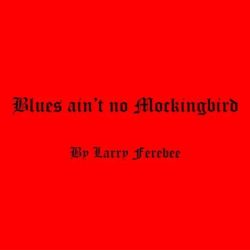 Blues ain't no mockingbird answers