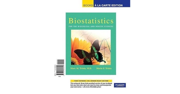 Biostatistics for the biological and health sciences 2nd edition